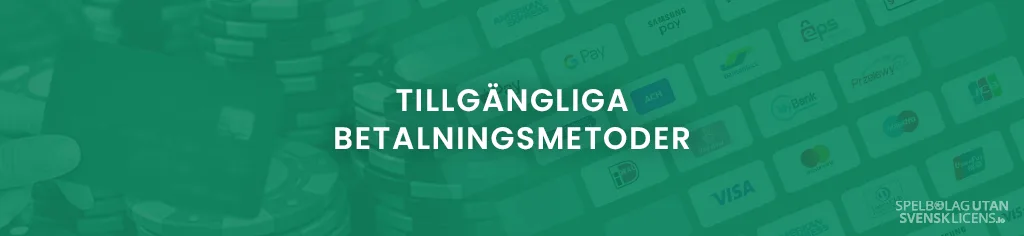 betalningsmetoder på casinon utan svensk licens