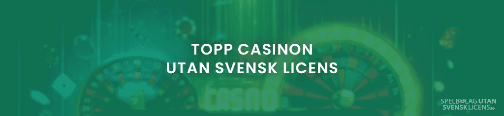topp casino utan svensk licens