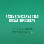 Bästa bonusarna utan omsättningskrav